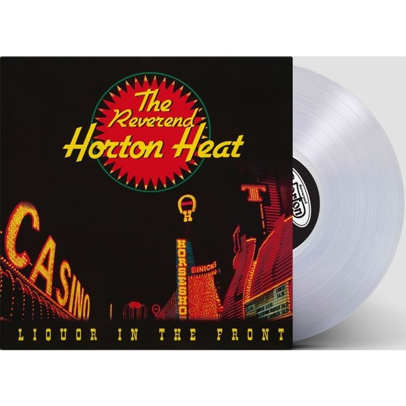 REVEREND HORTON HEAT - Liquor in the front LP
