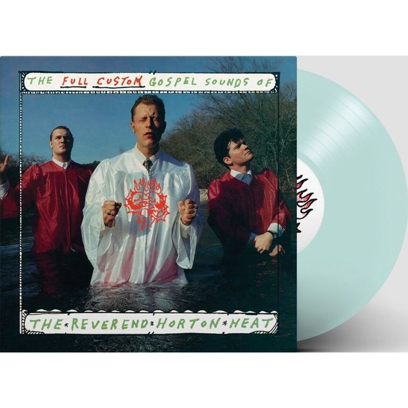 REVEREND HORTON HEAT - The full custom gospel sounds of LP