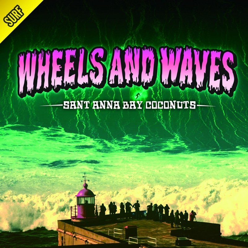 SANT ANNA BAY COCONUTS - Wheels and waves CD