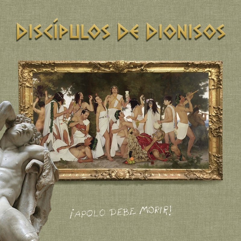 DISCIPULOS DE DIONISOS - Apolo debe moriri LP