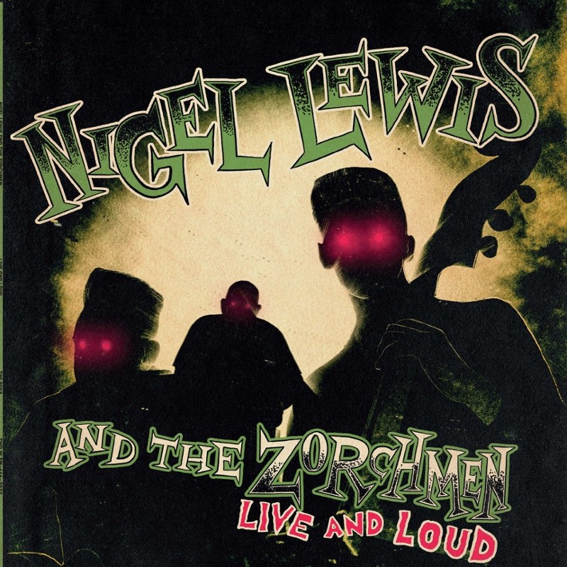 NIGEL LEWIS & THE ZORCHMEN - Live and loud LP