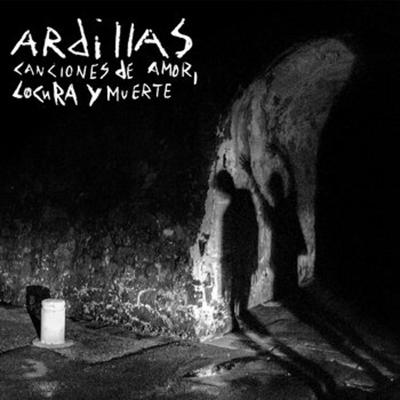 ARDILLAS - Canciones de amor, locura y Muerte LP