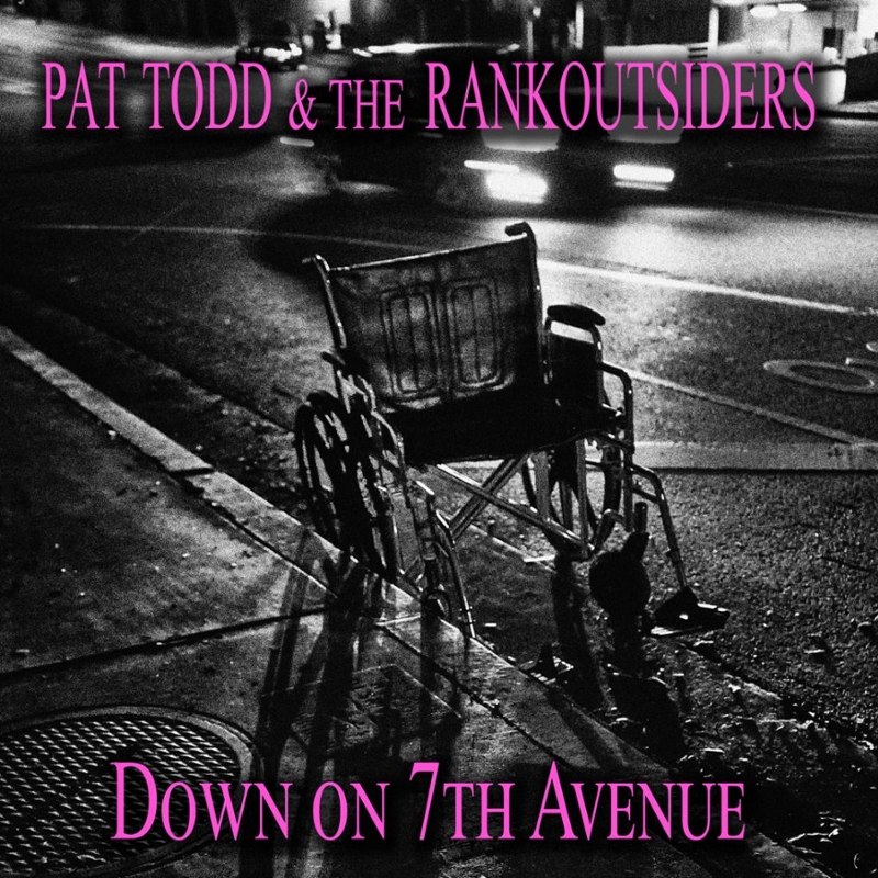 PAT TODD & THE RANK OUTSIDERS - Down on the 7th avenue 7