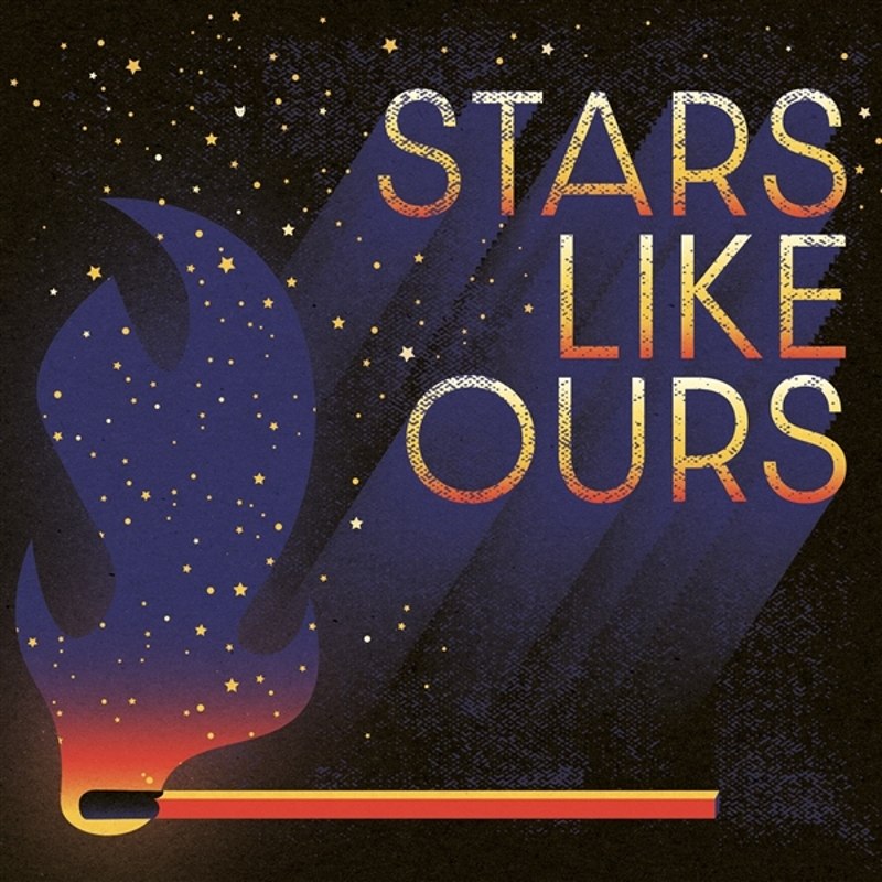 STARS LIKE OURS - Same CD