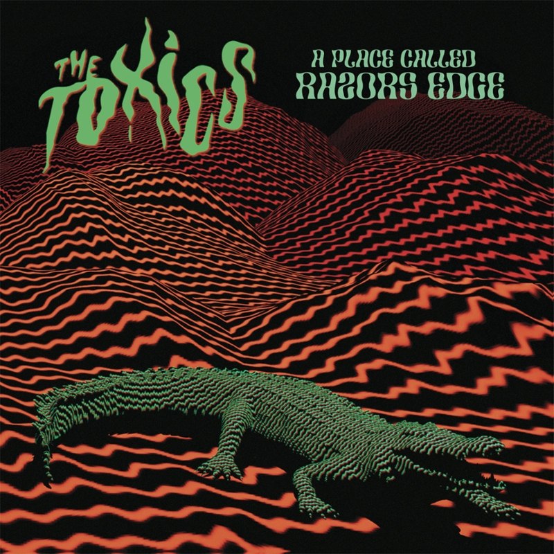 TOXICS - A place called razors edge LP