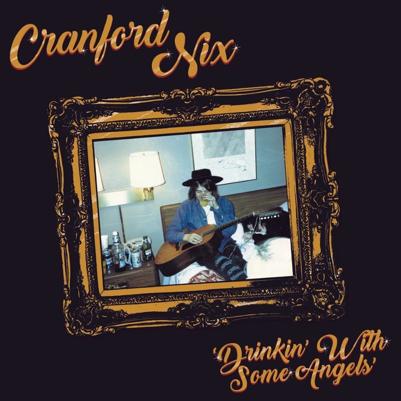 CRANFORD NIX - Drinkin with some angels LP