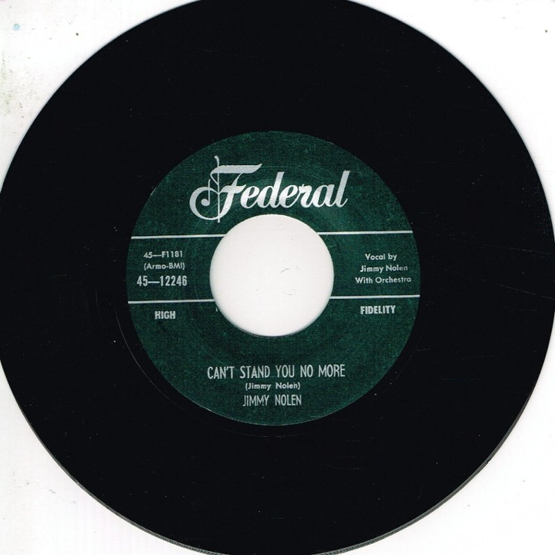 JIMMY NOLEN - I can't stand you no more/you've been goofing 7