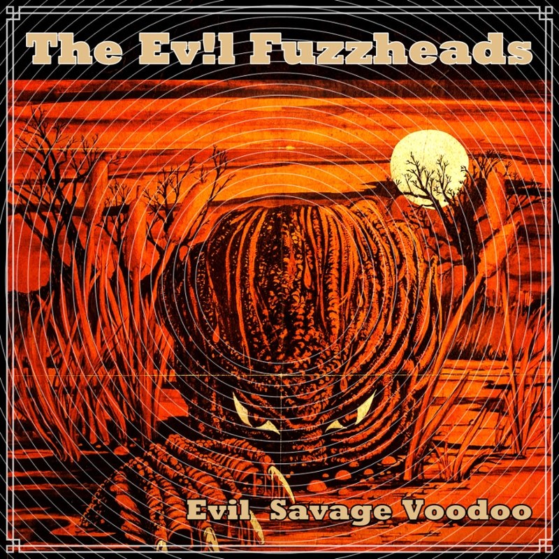 EVIL FUZZHEAD - Evil savage voodoo (transparent) LP