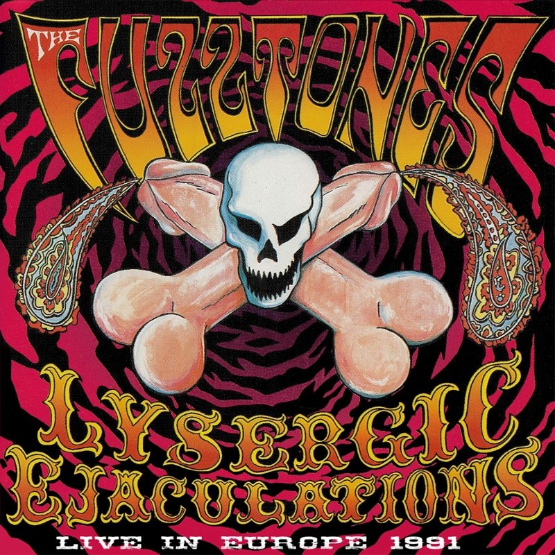 FUZZTONES - Lysergic ejaculations DoLP