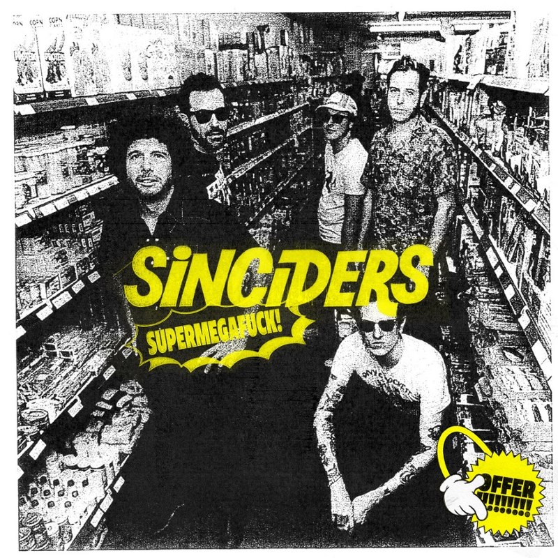 SINCIDERS - Supermegafuck LP