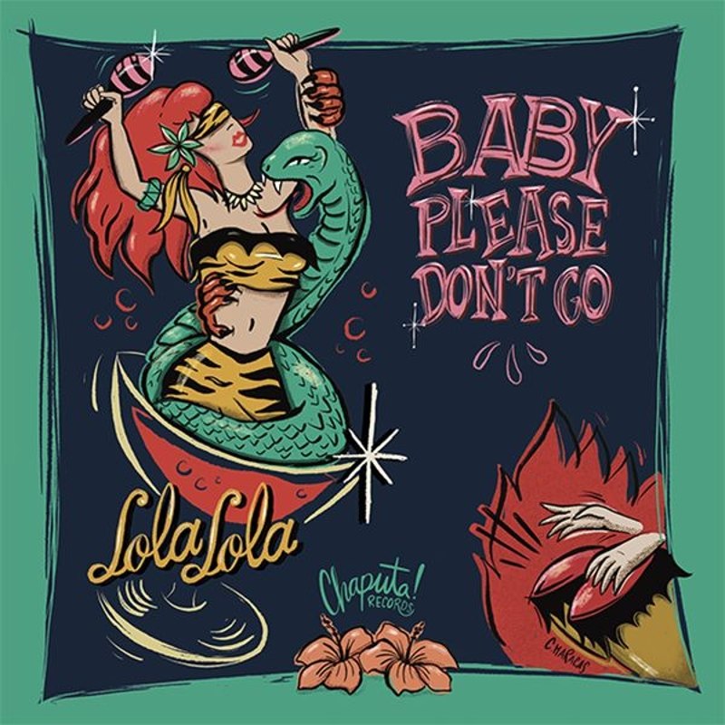 LOLA LOLA - Baby please dont go 7