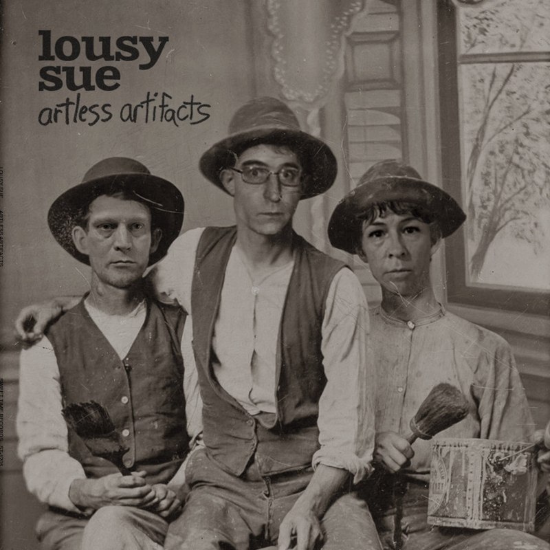 LOUSY SUE - Artless artifacts LP