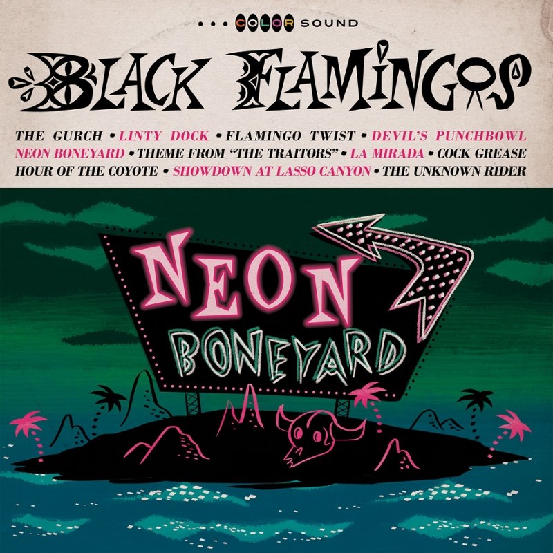 BLACK FLAMINGOS - Neon boneyard LP