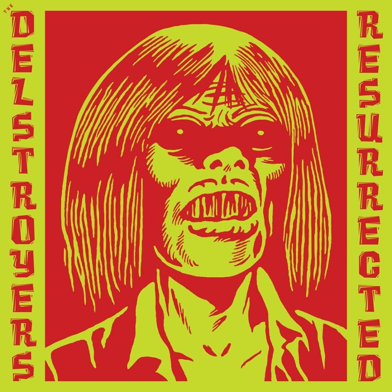 DELSTROYERS - Resurrected 7