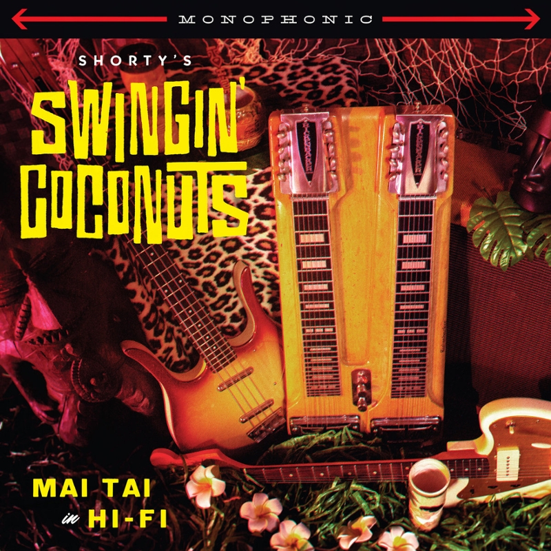 SHORTY'S SWINGIN' COCONUTS - Mai tai in hi-fi 7