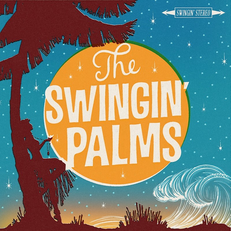 SWINGIN PALMS - Same 7