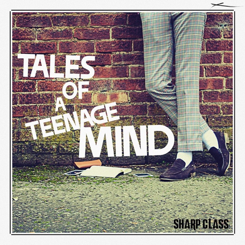 SHARP CLASS - Tales of a teenage mind 7