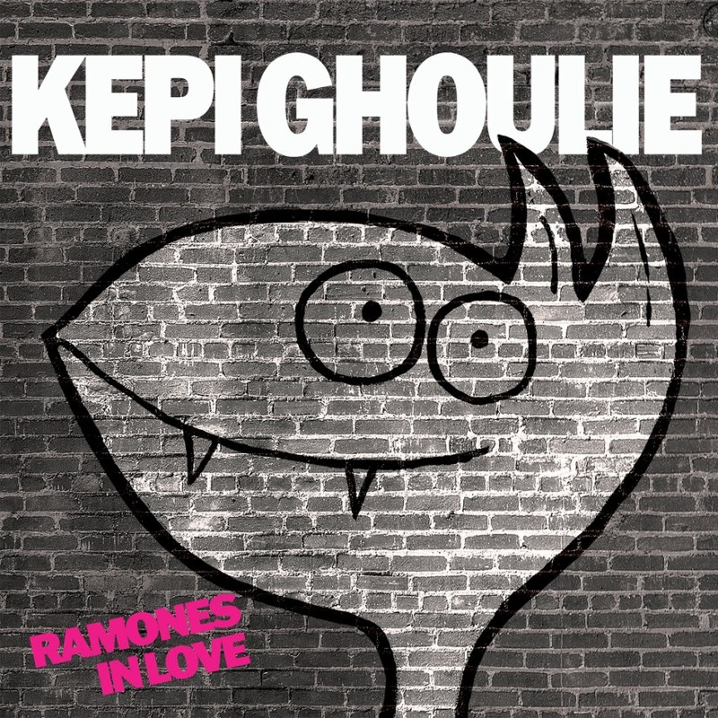 KEPI GHOULIE - Ramones in love LP