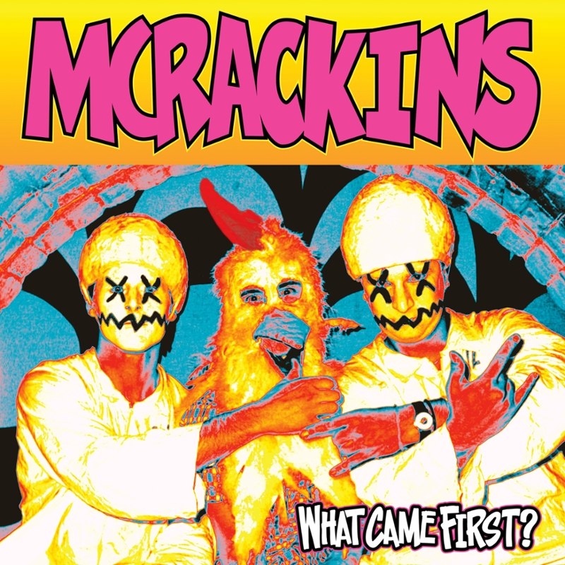MCRACKINS - What came first (col. vinyl) LP