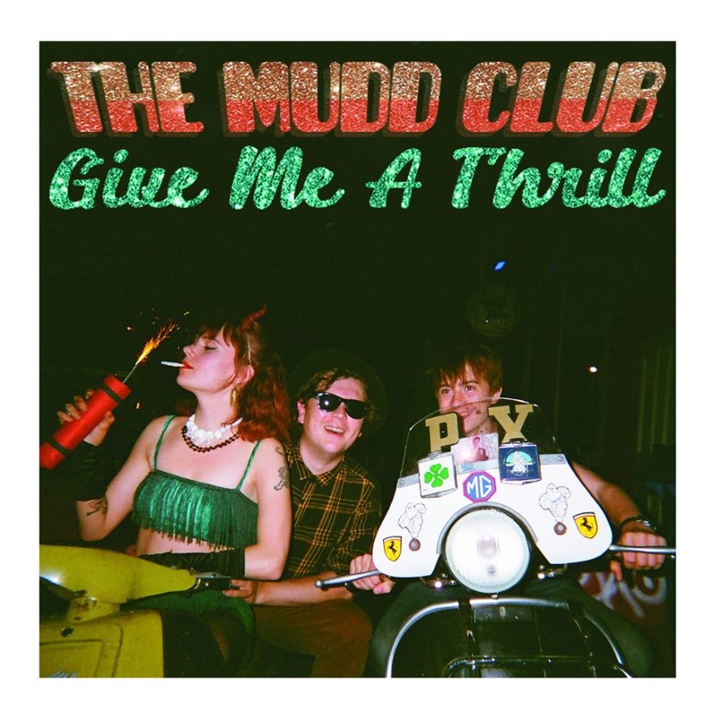 MUDD CLUB - Give me a thrill LP