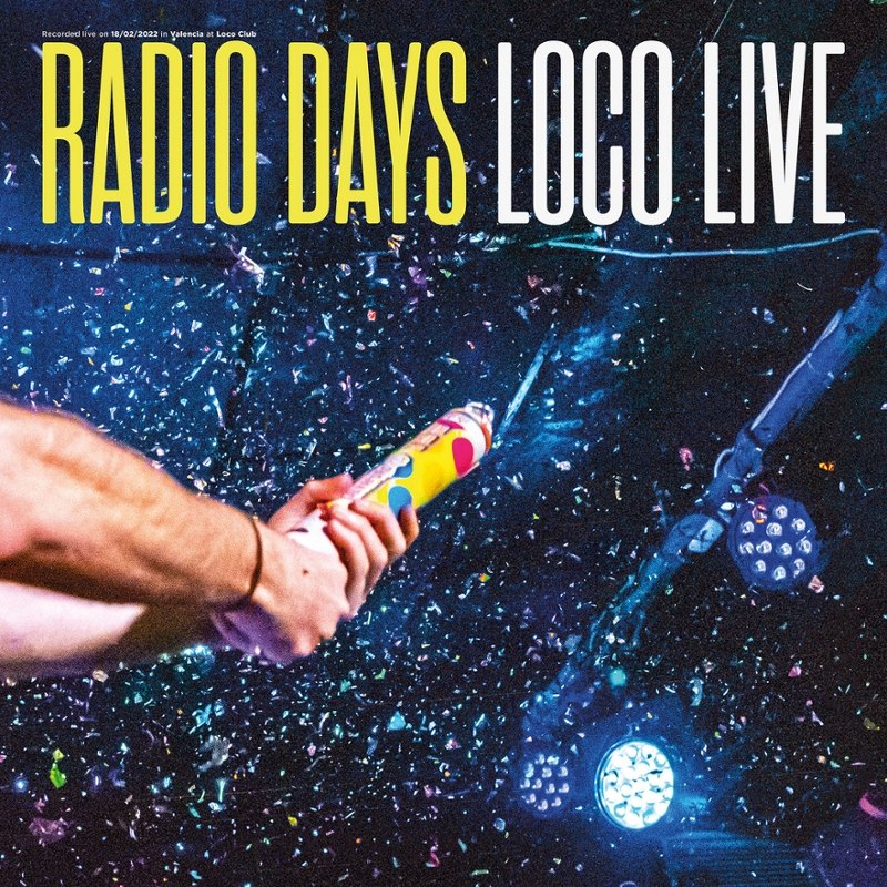 RADIO DAYS - Loco live DoLP