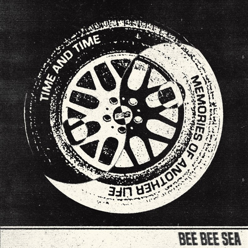 BEE BEE SEA - Time & time 7