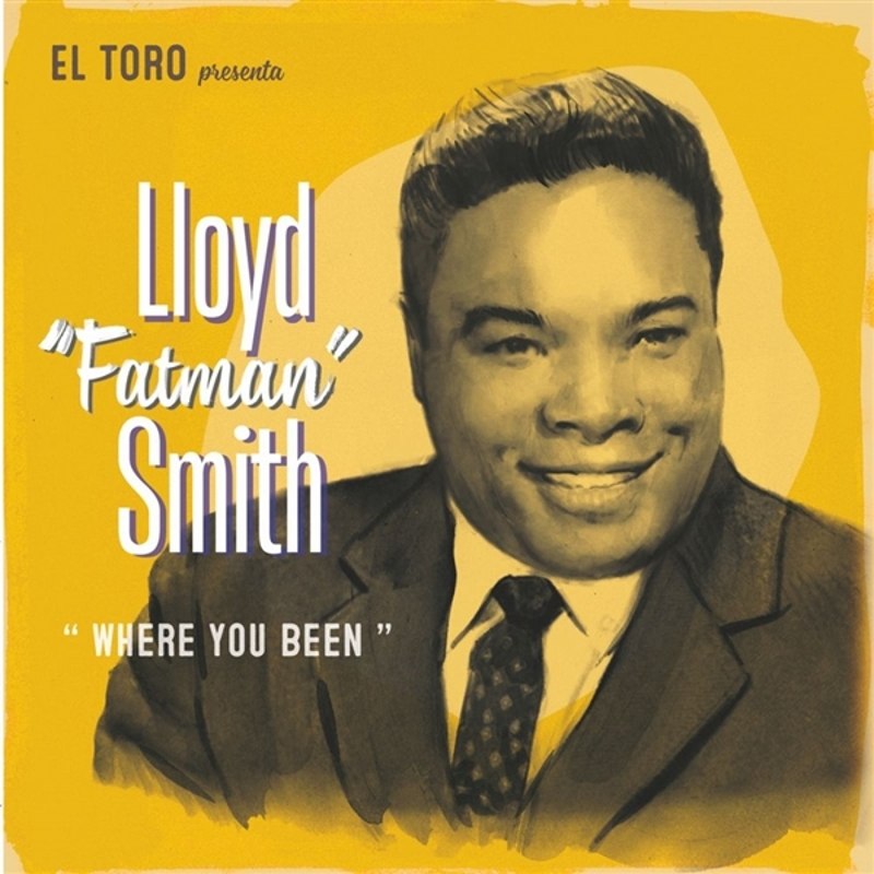 LLOYD FATMAN SMITH  - Where you been 7