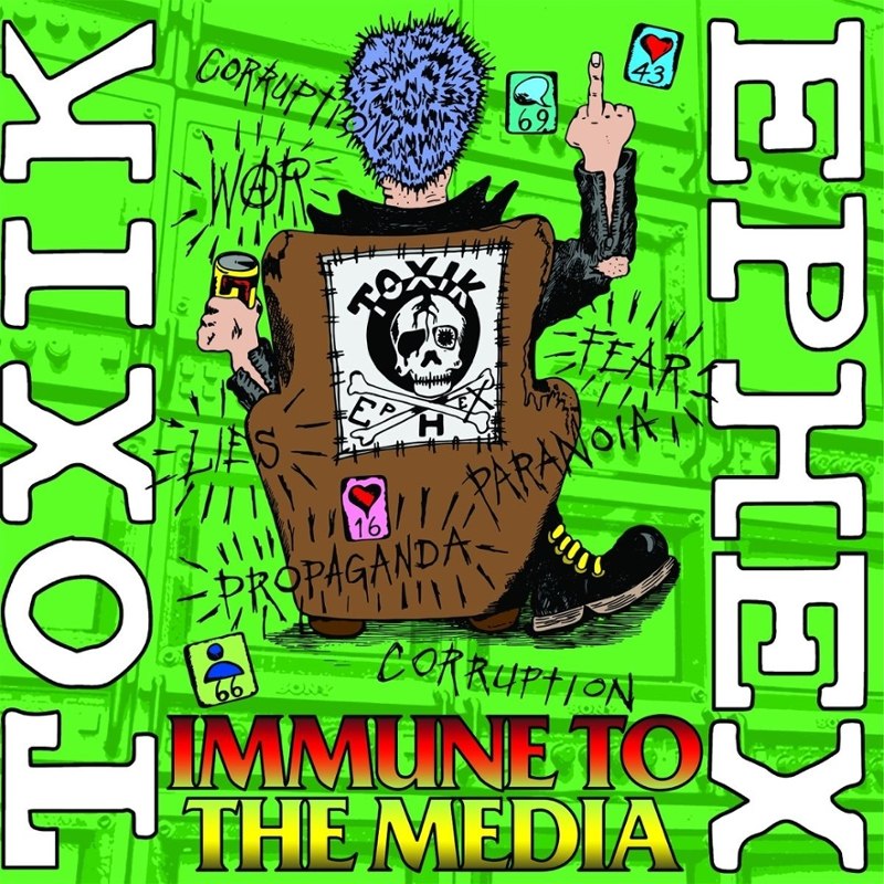 TOXIK EPHEX - Immune to the media LP