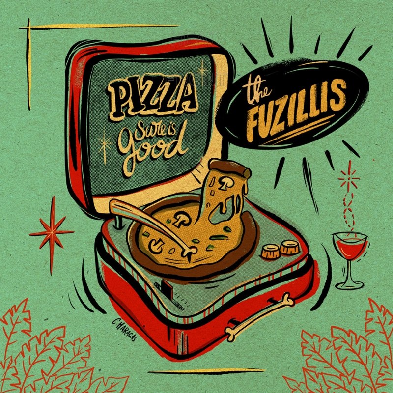 FUZILLIS - Pizza sure is good 7