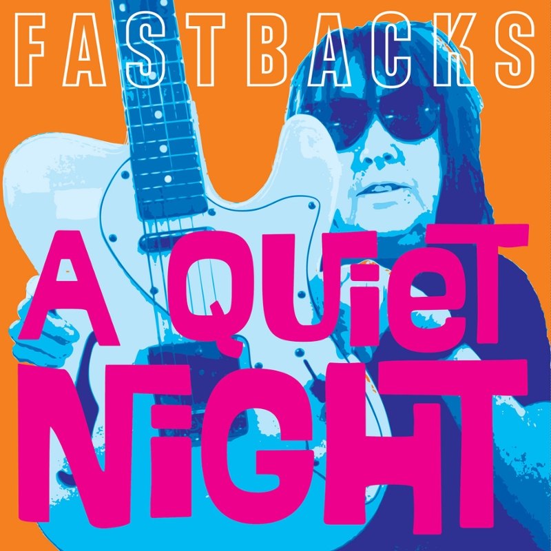 FASTBACKS - A quiet night/outer space 7