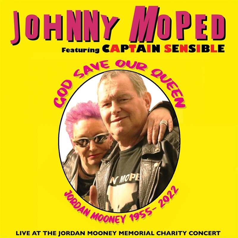 JOHNNY MOPED - (Feat. Captain Sensible) tribute to Jordan Mooney 7