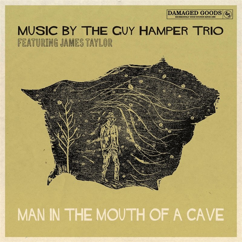 GUY HAMPER TRIO FEATURING JAMES TAYLOR - Man in the mouth of a cave 7
