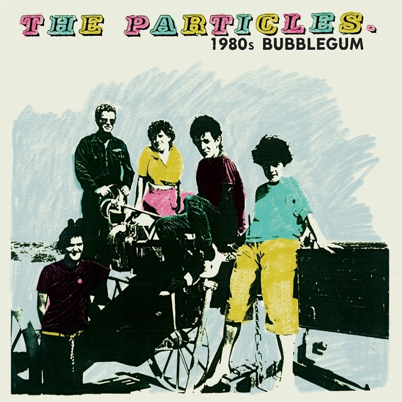 PARTICLES - 1980s bubblegum LP