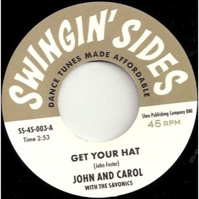 JOHN & CAROL WITH THE SAVONICS / BILLY "THE KID" EMERSON - Get your hat/I did the funky broadway 7