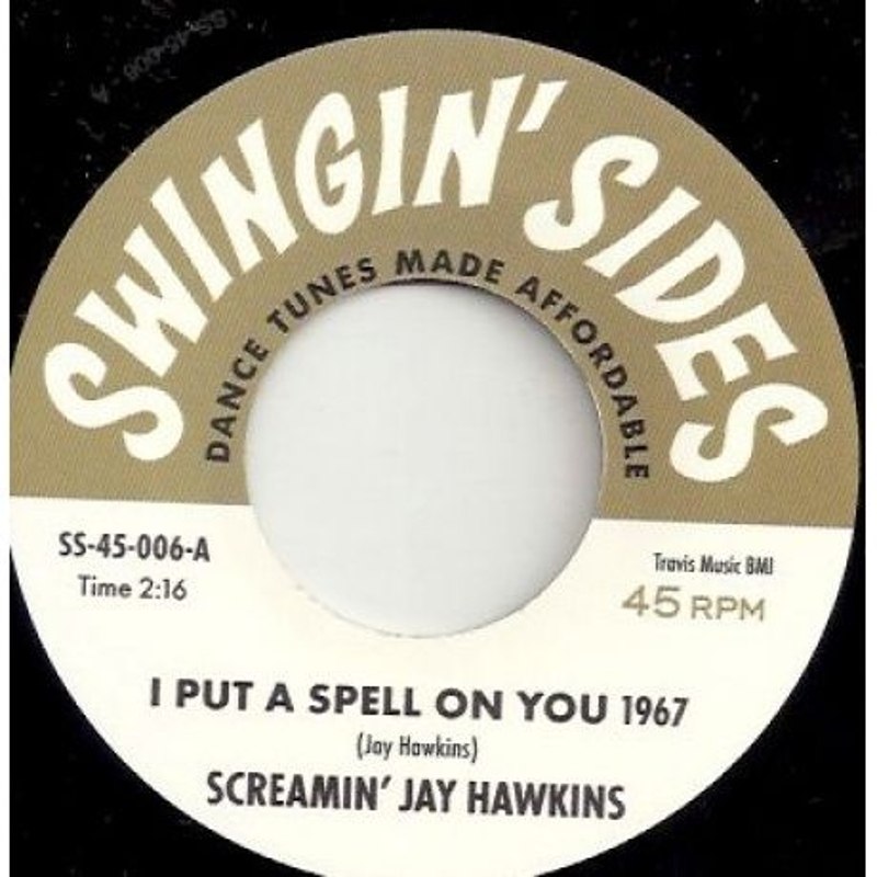 SCREAMIN' JAY HAWKINS / WILLIE SMITH & THE MIGHTY STEPS OF RHYTHM - I put a spell on you 1967/my soul baby 7
