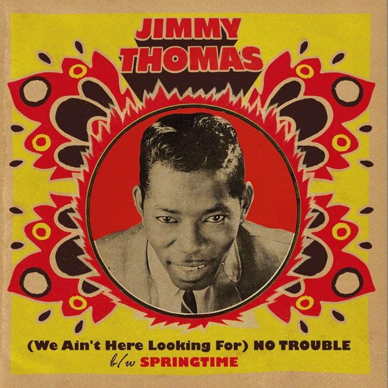 JIMMY THOMAS - (We ain't here looking for) no trouble 7
