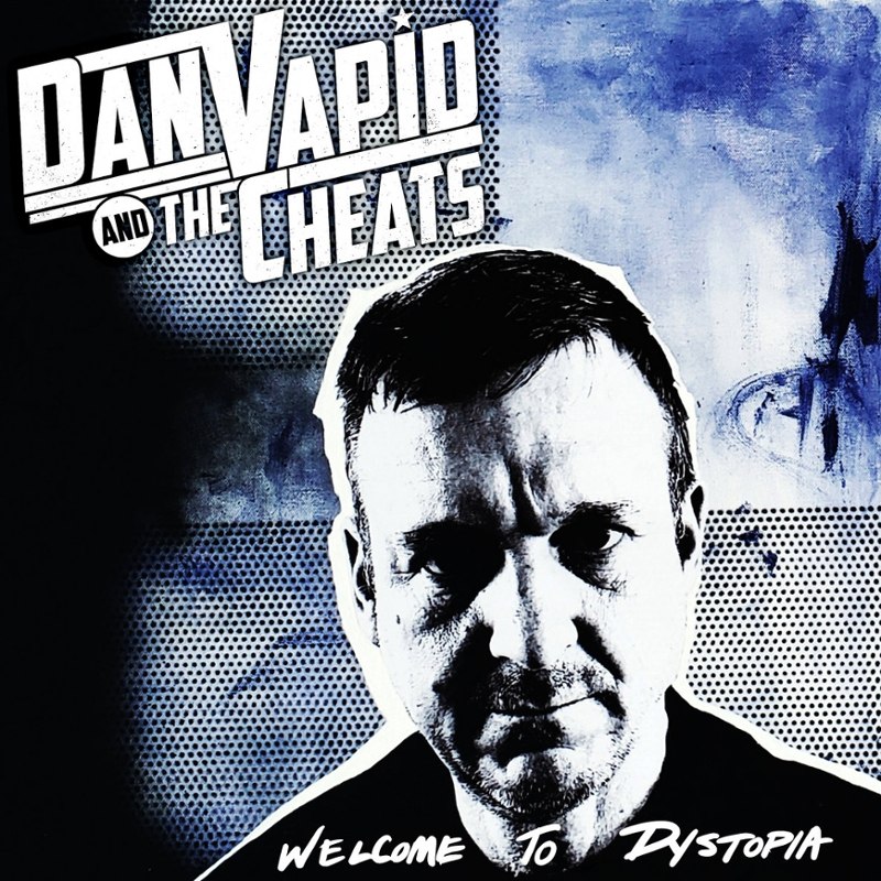DAN VAPID AND THE CHEATS - Welcome to dystopica LP