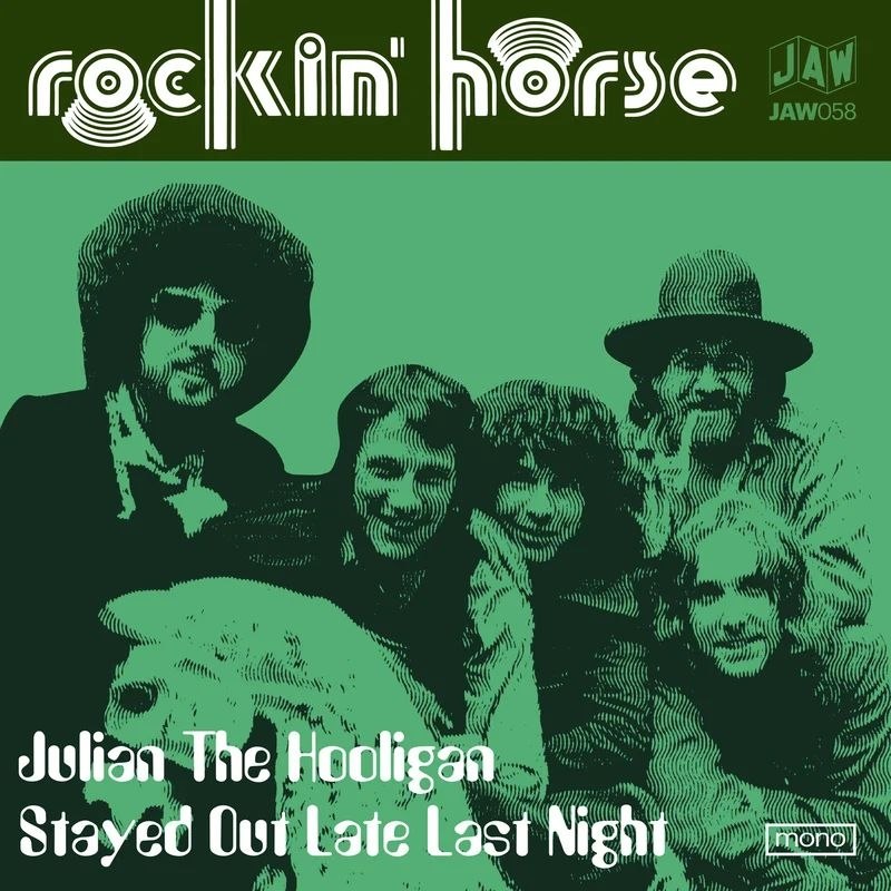 ROCKIN HORSE - Julian the hooligan/stayed out late last night 7