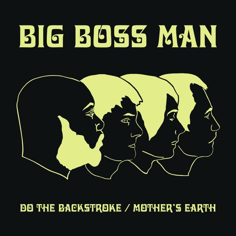 BIG BOSS MAN - Do the backstroke/mother's earth 7
