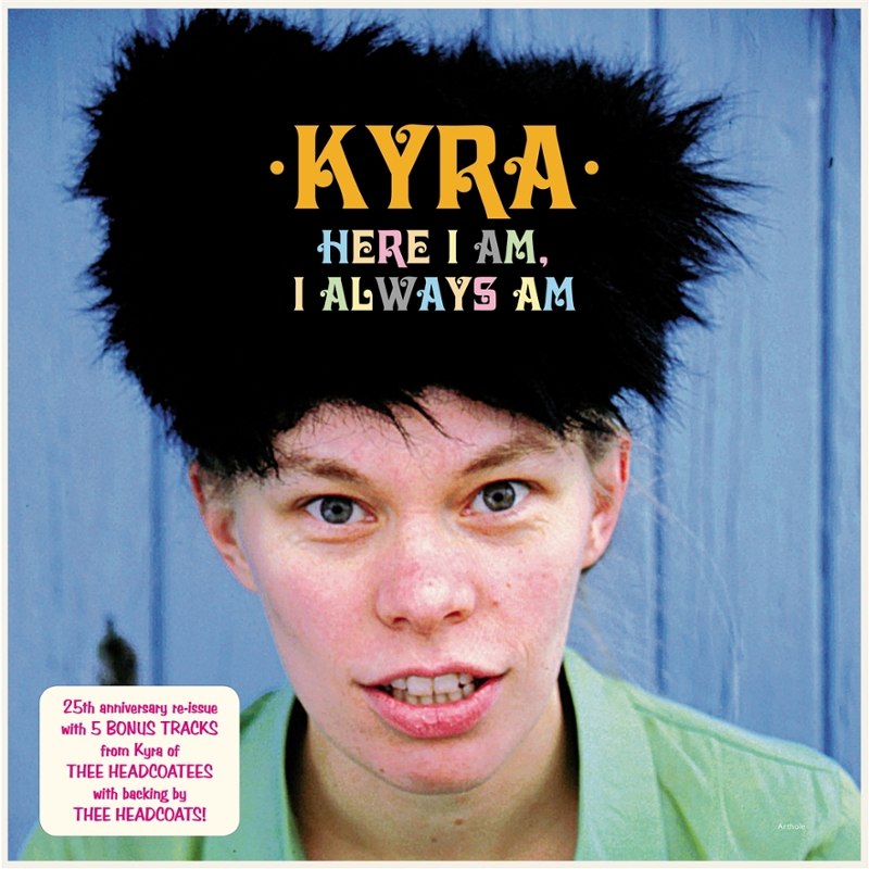KYRA - Here I am, I always am LP