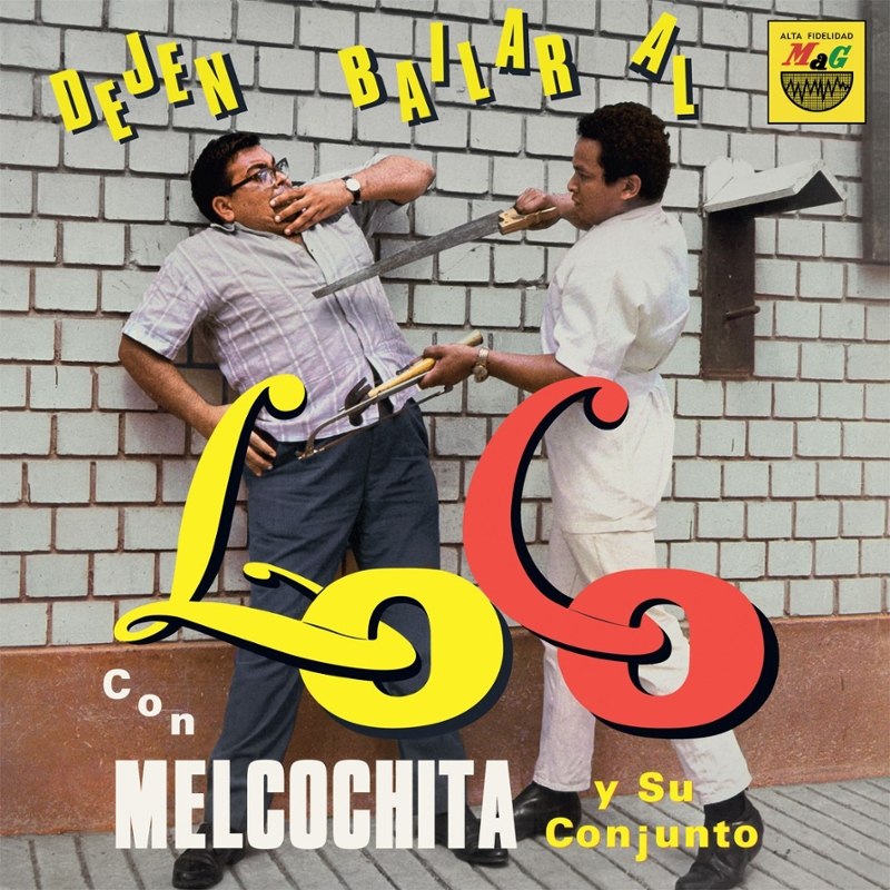 MELCOCHITA Y SU CONJUNTO - Dejen bailar al loco LP