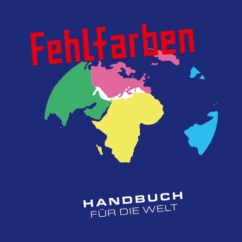 FEHLFARBEN - Handbuch für die welt (reissue) CD