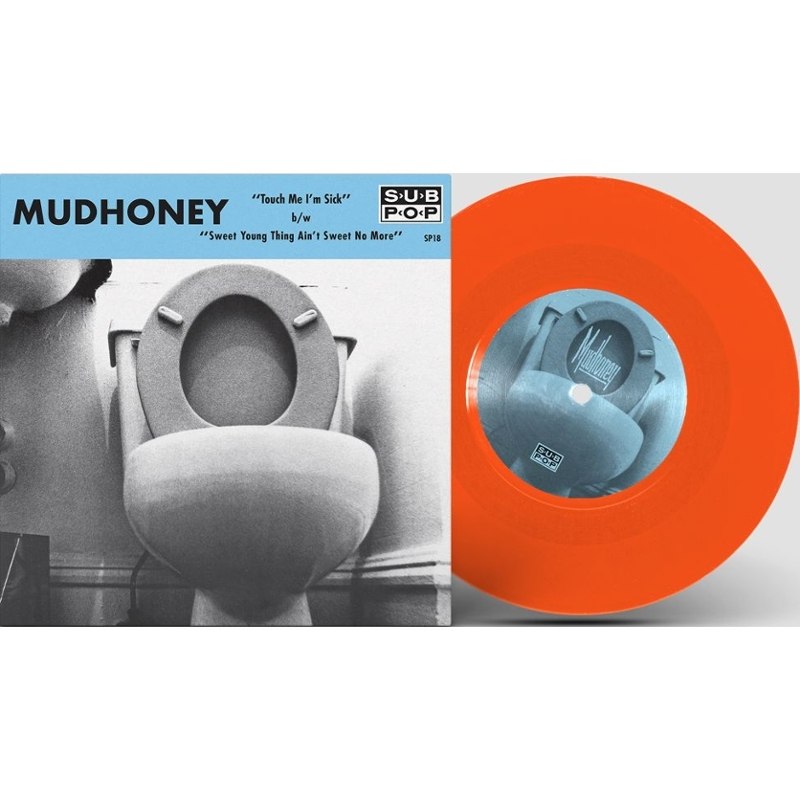 MUDHONEY - Touch me I'm sick (35th anniversary edition) 7