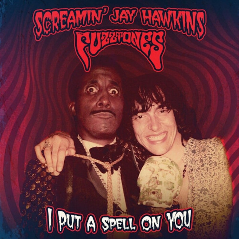 SCREAMIN JAY HAWKINS & THE FUZZTONES - I put a spell on you (purple) 7