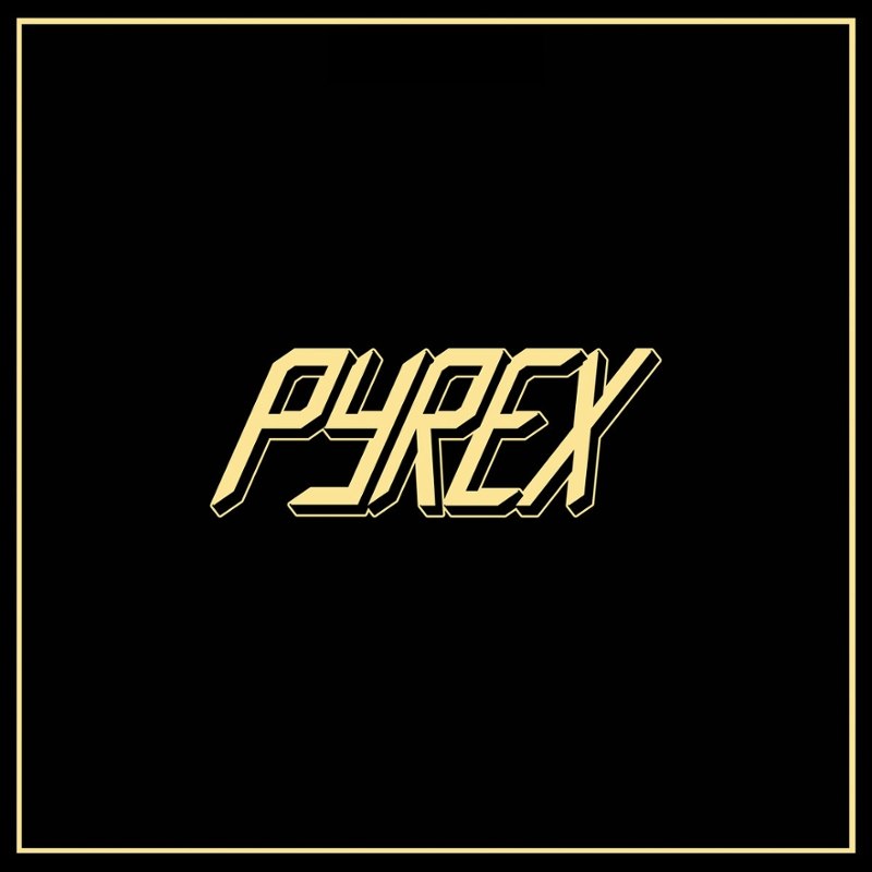 PYREX - Same LP