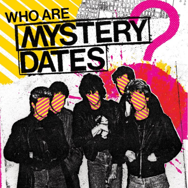 MYSTERY DATES - Who are mystery dates? LP