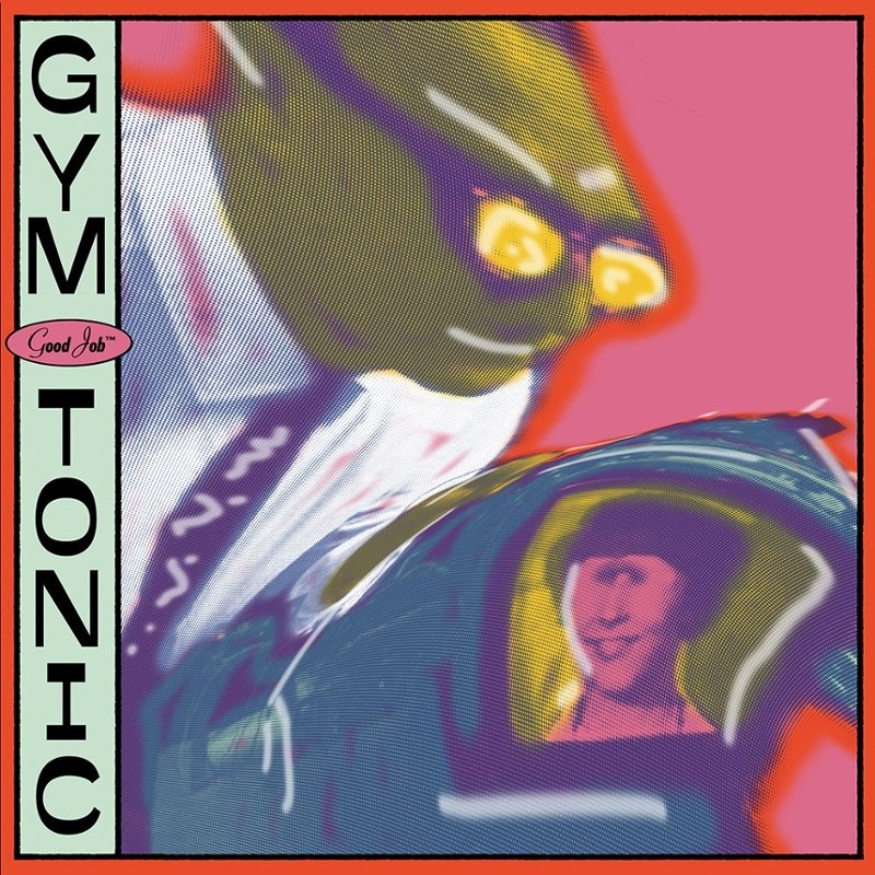 GYM TONIC - Good job LP