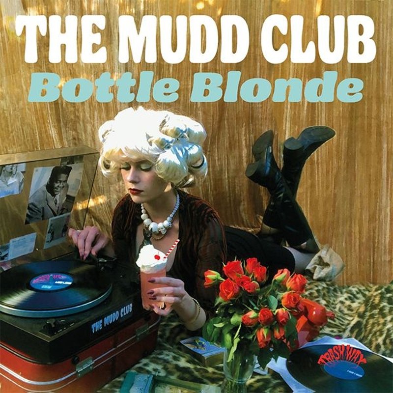 MUDD CLUB - Bottle blonde LP