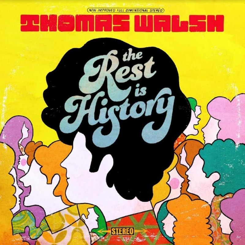 THOMAS WALSH - The rest is history (indie exclusive) LP