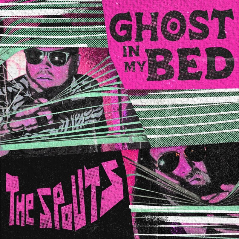 SPOUTS - Ghost in my bed 7